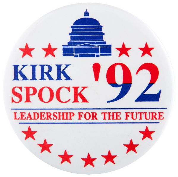 “KIRK SPOCK ’92 / LEADERSHIP FOR THE FUTURE” 1992 STAR TREK SPOOF CAMPAIGN BUTTON.