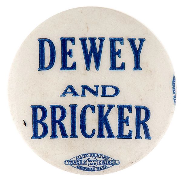 “DEWEY AND BRICKER” 1944 BUTTON.