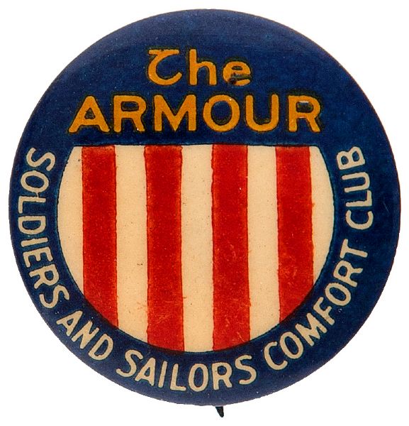 “THE ARMOUR / SOLDIERS AND SAILORS COMFORT CLUB” RARE WORLD WAR I BUTTON.