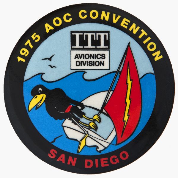 “1975 AOC CONVENTION SAN DIEGO / ITT AVIONICS DIVISION” VERY LIMITED ISSUE BUTTON.