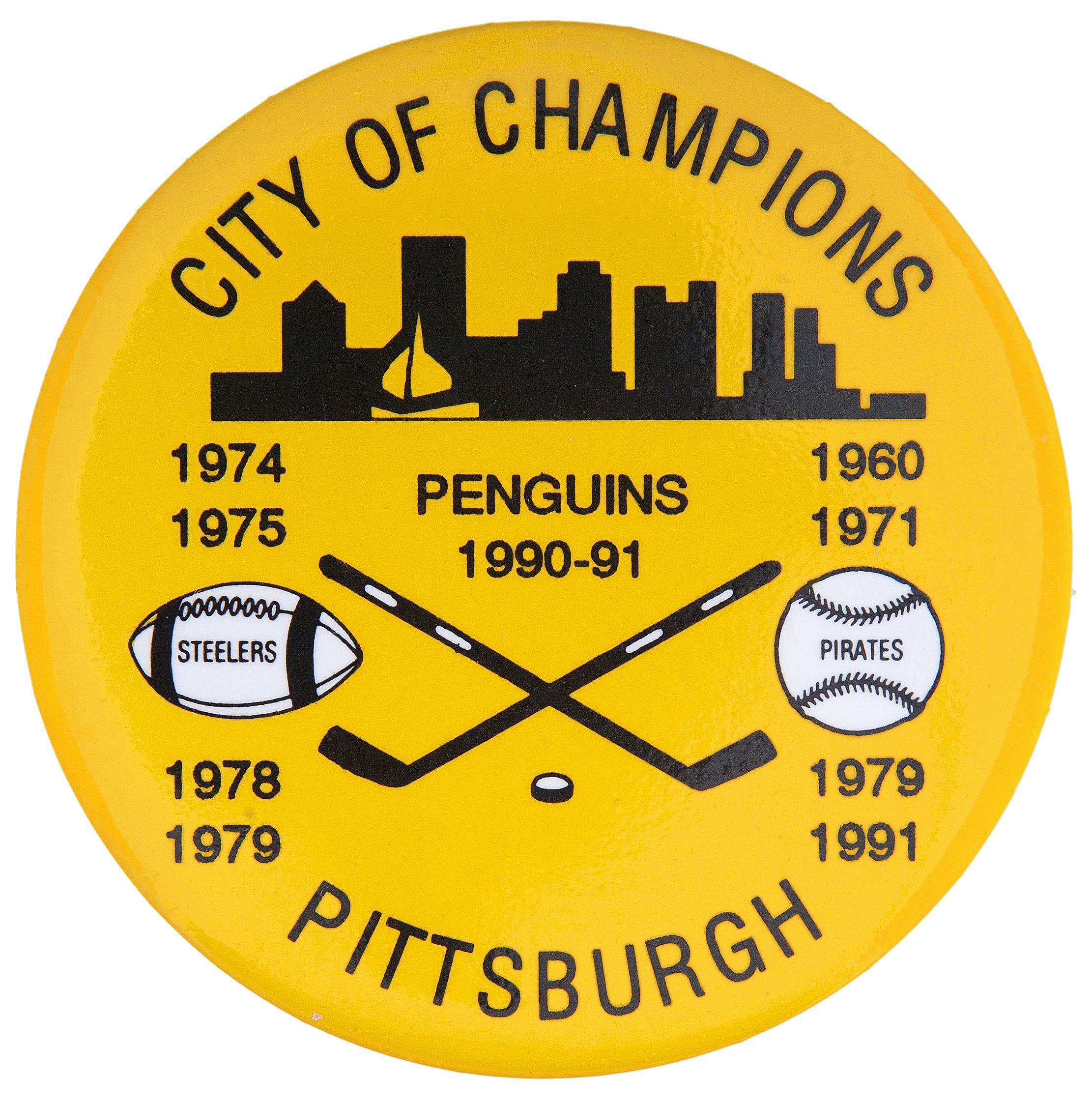 Item Detail - PITTSBURGH “CITY OF CHAMPIONS” STEELERS, PIRATES, PENGUINS  WINNING YEARS SPORTS BUTTON.