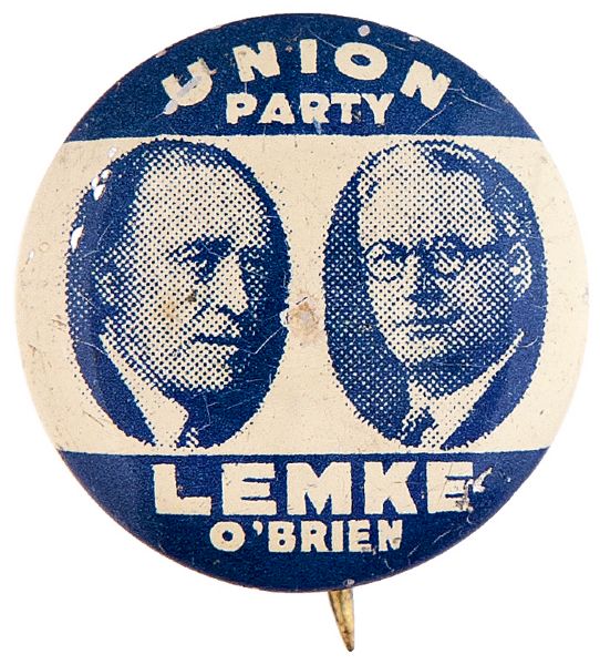 “UNION PARTY / LEMKE O’BRIEN” 1936 LITHO JUGATE BUTTON.