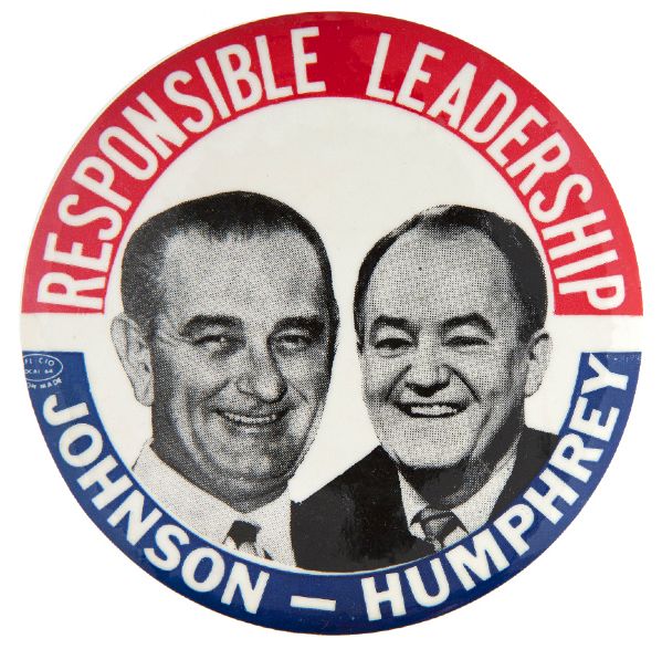 “RESPONSIBLE LEADERSHIP / JOHNSON - HUMPHREY” 1964 HAKE GUIDE #2009 JUGATE BUTTON.