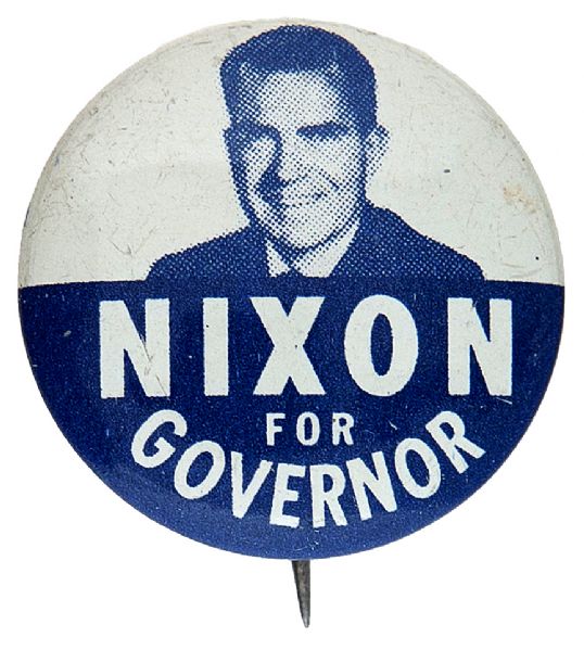 “NIXON FOR GOVERNOR” 1962 HAKE GUIDE #2133 CALIFORNIA LITHO CAMPAIGN BUTTON.