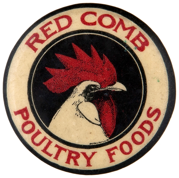 “RED COMB POULTRY FOODS” ADVERTISING BUTTON.