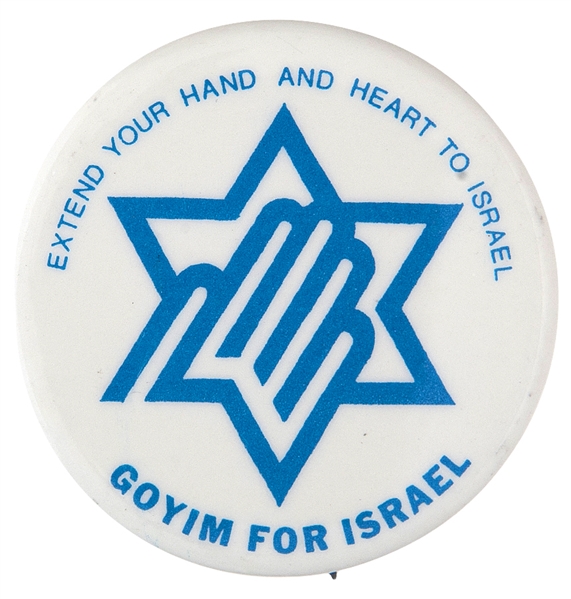 “GOYIM FOR ISREAL” 1977 JEWISH CAUSE BUTTON.