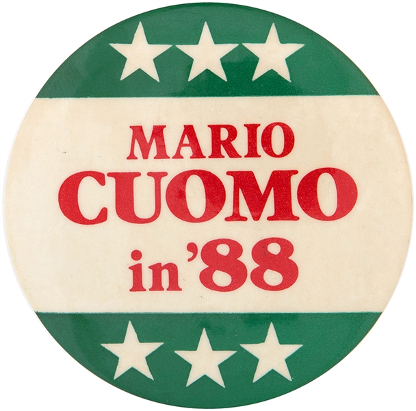 MARIO CUOMO IN '88 PRESIDENTIAL HOPEFUL BUTTON.