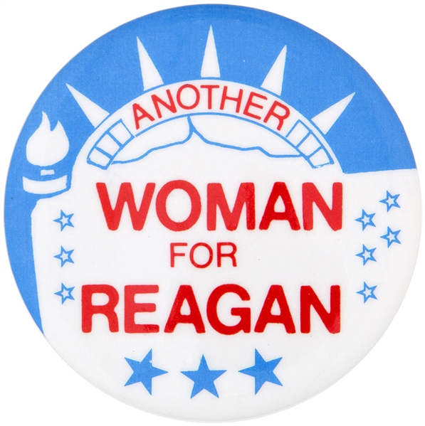 ANOTHER WOMAN FOR REAGAN 2-1/8 PRESIDENTIAL CAMPAIGN BUTTON.