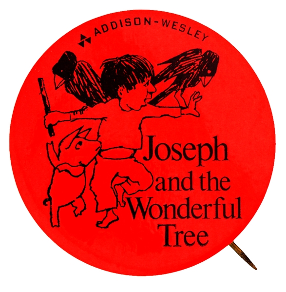“JOSEPH AND THE WONDERFUL TREE” 1972 ADDISON- WESLEY BOOK PROMO BUTTON.