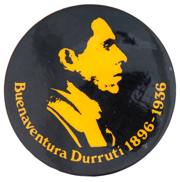 “BUENAVENTURA DURRUTI 1896-1936” SPANISH CIVIL WAR AND ANARCHIST HERO COMMEMORATIVE BUTTON. 