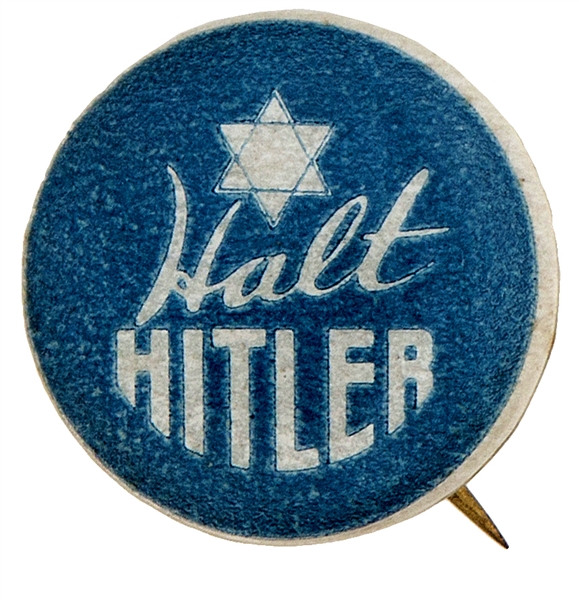 PRE WWII JEWISH ISSUED HALT HITLER BUTTON.