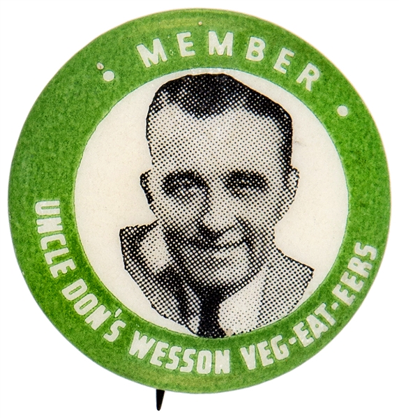 UNCLE DON’S WESSON VEG-EAT-EERS RADIO CLUB MEMBER BUTTON.