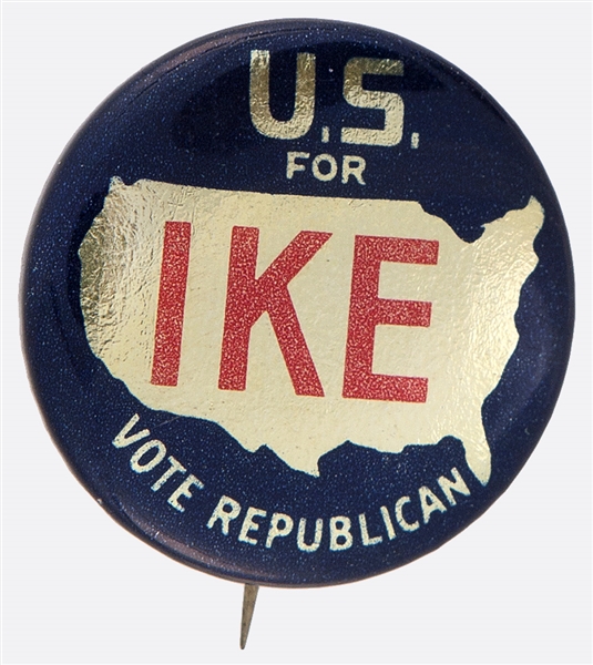 EISENHOWER U.S.FOR IKE VOTE REPUBLICAN 1952 PRESIDENTIAL CAMPAIGN BUTTON.