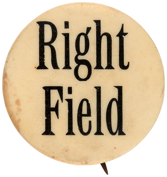 CIRCA 1910 RIGHT FIELD BUTTON FROM BASEBALL TEAM POSITIONS SET.