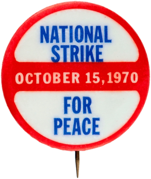VIETNAM “NATIONAL STRIKE FOR PEACE / OCTOBER 15, 1970” SINGLE DAY PROTEST BUTTON.