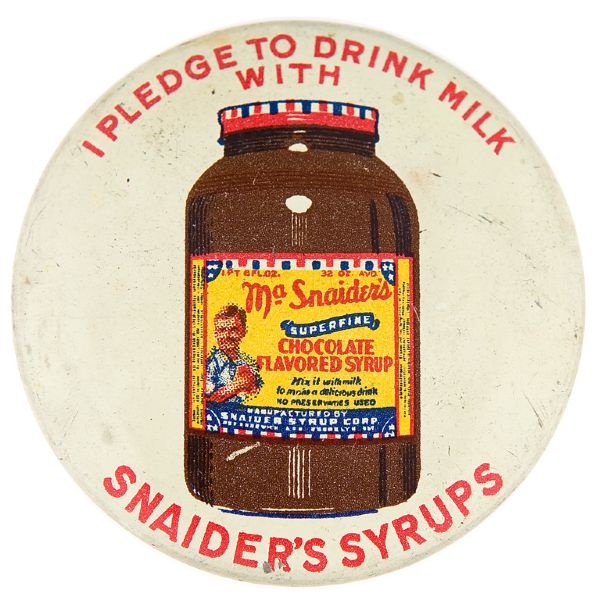 MA SNAIDER'S CHOCOLATE FLAVORED SYRUP CUSTOMER PLEDGE BUTTON. 