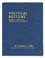 Political Buttons Book II 1920-1976 Hardbound