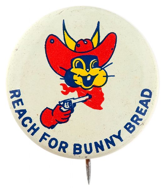 COWBOY RABBIT SAYS REACH FOR BUNNY BREAD 1950s BUTTON.