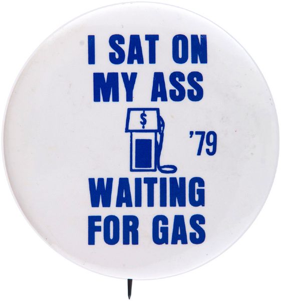 FIRST OIL CRISIS 1979 BUTTON.   