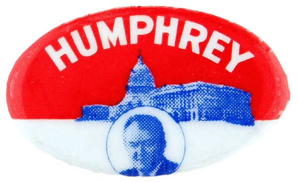 “HUMPHREY” OVAL WITH CAPITOL CAMPAIGN BUTTON.