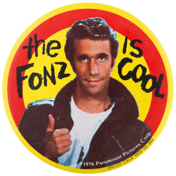 “THE FONZ IS COOL” 1976 HAPPY DAYS CLASSIC TV BUTTON.  
