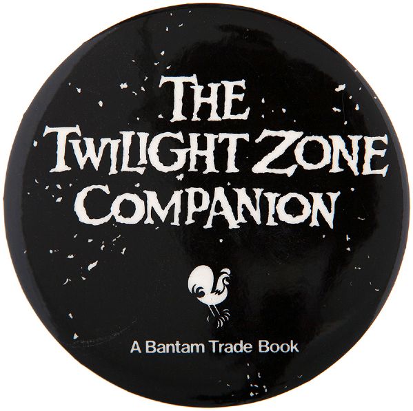 “THE TWILIGHT ZONE COMPANION” BOOK INDUSTRY 1983 PROMO BUTTON.