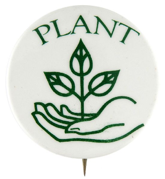 PLANT (PEACE) VIETNAM WAR PROTEST BUTTON CIRCA 1970.