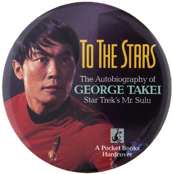 GEORGE TAKEI STAR TREK'S MR. SULU 1994 BOOK PROMOTION BUTTON.
