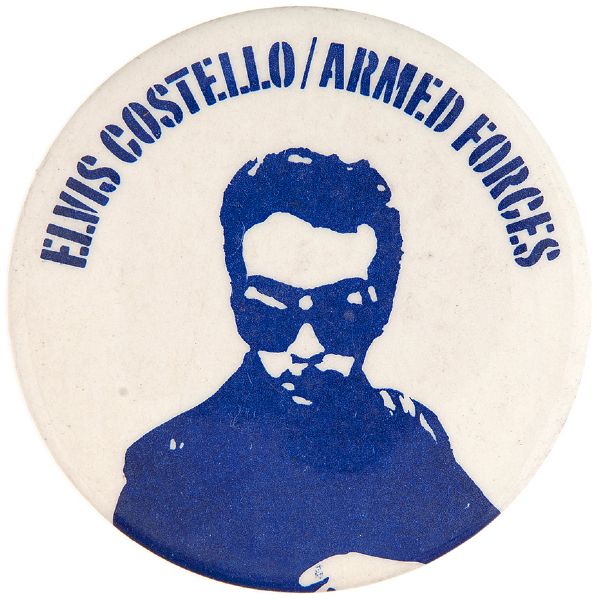 “ELVIS COSTELLO/ARMED FORCES” MUSIC ALBUM PROMO BUTTON.