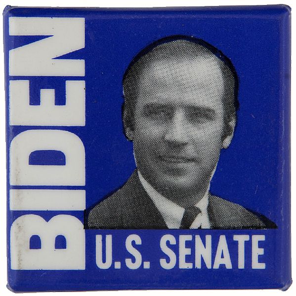 VICE PRESIDENT JOE BIDEN CAMPAIGN BUTTON FROM HIS 1972 SENATE RACE.