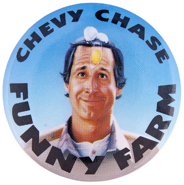 “CHEVY CHASE FUNNY FARM” 1988 WARNER BROS. SCARCE MOVIE PROMO BUTTON.