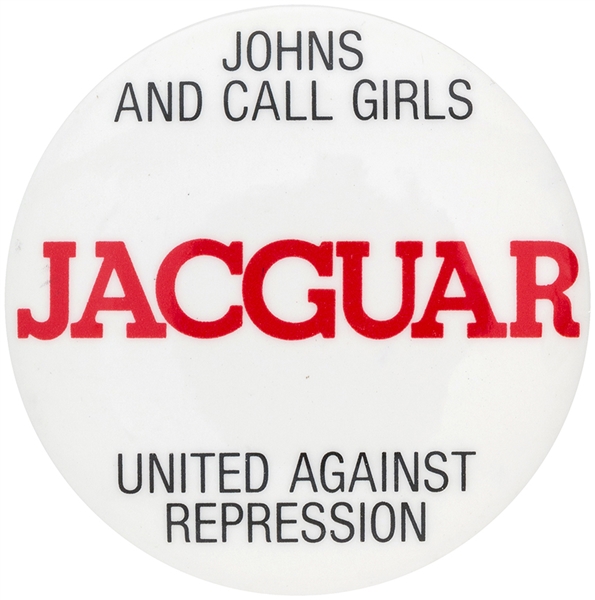 PROSTITUTES RIGHTS BUTTON CIRCA 1980.