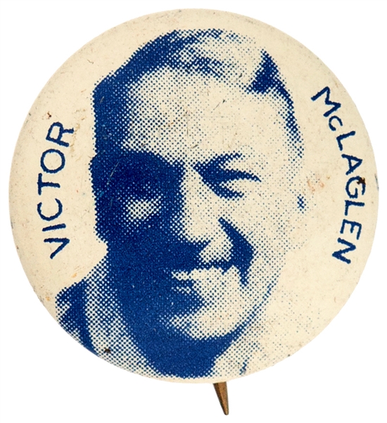 VICTOR McLAGLEN LITHO BUTTON FROM 1930s MOVIE SET.