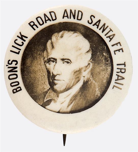 DANIEL BOONE BUTTON NAMING HISTORIC ROUTES TO THE WESTERN FRONTIER.