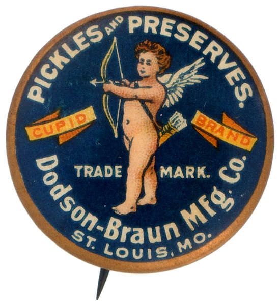 CUPID BRAND PICKLES & PRESERVES CIRCA 1900 BEAUTIFUL ADVERTISING BUTTON.